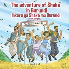 The adventure of Shaka in Burundi - Inkuru ya Shaka mu Burundi - Kubwimana, Lionel