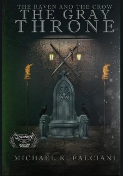 The Raven and The Crow: The Gray Throne - Falciani, Michael K.
