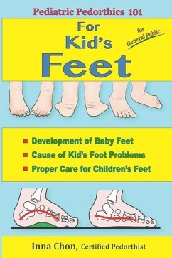 Pediatric Pedorthics 101: For Kid's Feet, Development of Baby Feet - Chon, Inna