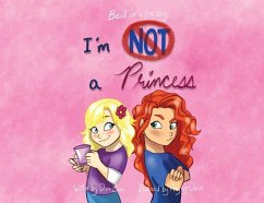 I'm Not A Princess - Boone, Donna; Dorsch, Amy-Lynn