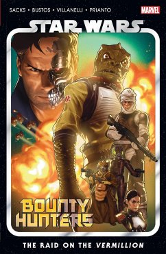 Star Wars: Bounty Hunters Vol. 5 - The Raid on the Vermillion - Sacks, Ethan