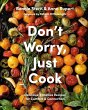 Don't Worry, Just Cook: Delicious,... - Bild 1