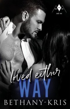 Loved Either Way - Bethany-Kris