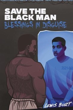 Save The Black Man: Blessings In Disguise - Burt, Lewis