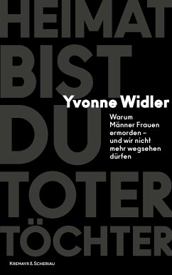 Heimat bist du toter Töchter - Widler, Yvonne