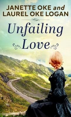 Unfailing Love - Oke, Janette; Logan, Laurel Oke