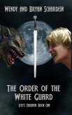 The Order of the White Guard: Lito's Children: Book One