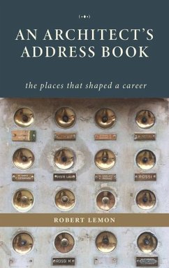 An Architect's Address Book - Lemon, Robert