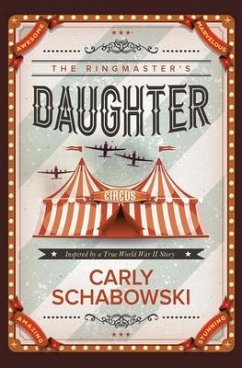 The Ringmaster's Daughter - Schabowski, Carly