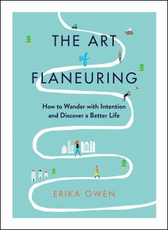 The Art of Flaneuring - Owen, Erika