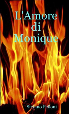 L'Amore di Monique - Pelloni, Stefano