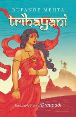 Trihayani: The Untold Story of Draupadi - Mehta, Rupande