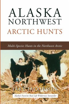 Alaska Northwest Arctic Hunts - Jacobson, Jake