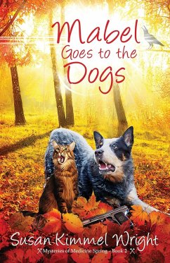 Mabel Goes to the Dogs - Wright, Susan Kimmel