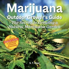 Marijuana Outdoor Grower's Guide - Oner, S.T.