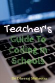 Teacher's Guide To CODING in Schools