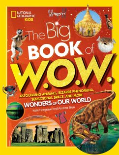 Big Book of W.O.W. - Silen, Andrea; Hargrave, Kelly; National Geographic KIds