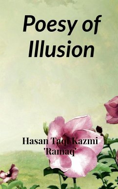 Poesy of Illusion - Taqi, Hasan