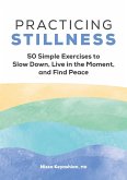 Practicing Stillness