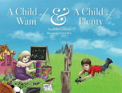 A Child of Want & A Child of Plenty - Berns, Terrie