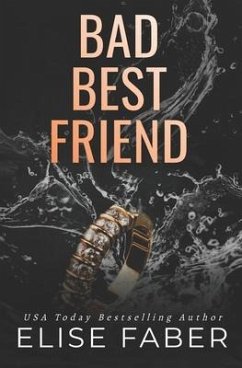 Bad Best Friend - Faber, Elise