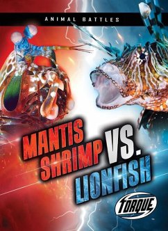 Mantis Shrimp vs. Lionfish - Downs, Kieran