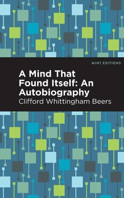 A Mind That Found Itself - Beers, Clifford Whittingham