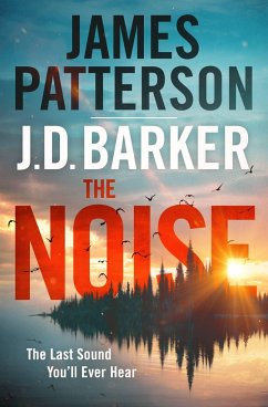 The Noise - Patterson, James; Barker, J D