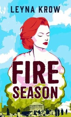 Fire Season - Krow, Leyna