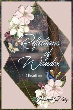 Reflections of Wonder (A Devotional) - Haley, Jeannette