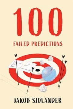 100 Failed Predictions - Sjolander, Jakob