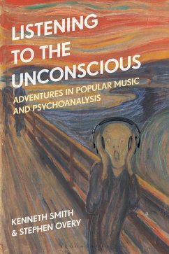 Listening to the Unconscious - Smith, Professor or Dr. Kenneth (Professor of Music, University of L; Overy, Dr. Stephen (Teaching Fellow, Newcastle University, UK)