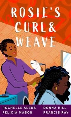 Rosie's Curl & Weave - Rochelle Alers; Hill, Donna; Mason, Felicia