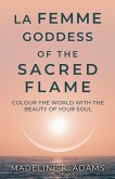 La Femme Goddess of the Sacred Flame