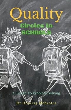 Quality Circles in Schools - Mehrotra, Dheeraj
