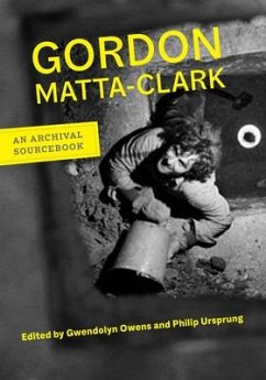 Gordon Matta-Clark - Matta-Clark, Gordon