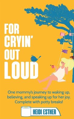 For Cryin' Out Loud - Esther, Heidi