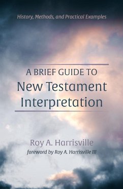 A Brief Guide to New Testament Interpretation - Harrisville, Roy A.