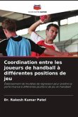 Coordination entre les joueurs de handball à différentes positions de jeu