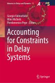 Accounting for Constraints in Delay Systems (eBook, PDF)