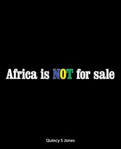 Africa Is Not for Sale - Jones, Quincy S