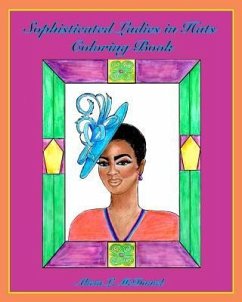 Sophisticated Ladies in Hats Coloring Book - McDaniel, Alicia L.