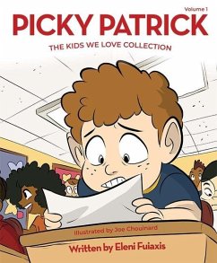 Picky Patrick: The Kids We Love Collection - Fuiaxis, Eleni