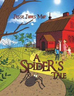 A Spider's Tale - Muir, Jesse James