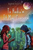 To Haiku'm It May Concern