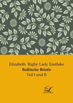 Baltische Briefe - Rigby Lady Eastlake, Elizabeth