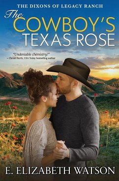 The Cowboy's Texas Rose - Watson, E. Elizabeth