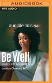 Be Well: A Guide to Better Mental Health for All