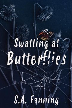 Swatting at Butterflies - Fanning, S. A.