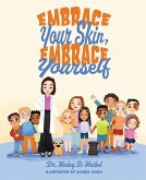 Embrace Your Skin Embrace Your